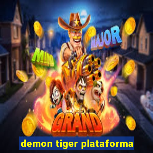 demon tiger plataforma